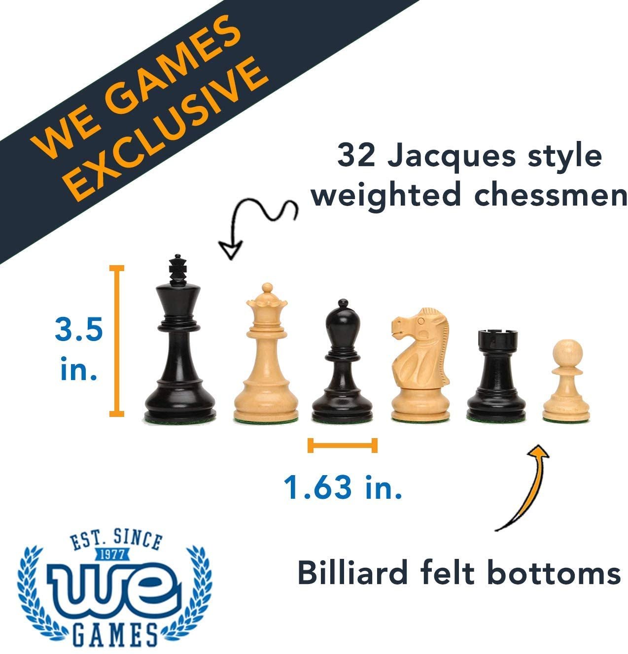32 Jacques style weighted chessmen. Billiard felt bottoms. 3.5 inches tall. 1.63 inches wide.
